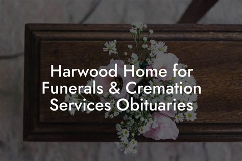 harwood home for funerals obits.